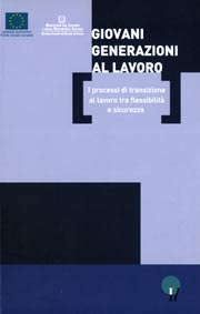 Giovani generazioni al lavoro Giovani generazioni al lavoro